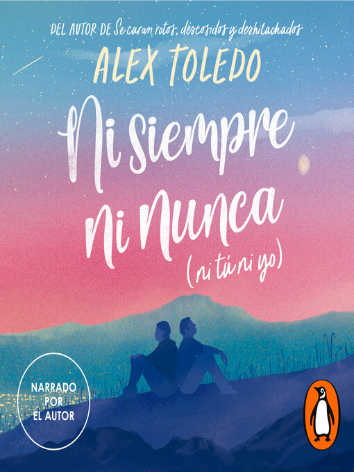 Title details for Ni siempre, ni nunca (ni tú, ni yo) by Alex Toledo - Available